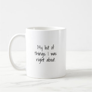 Tasse Ma liste des choses au sujet desquelles j'av
