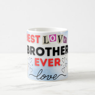 Tasse Meilleur Frère avec Message d'Amour Sincère 