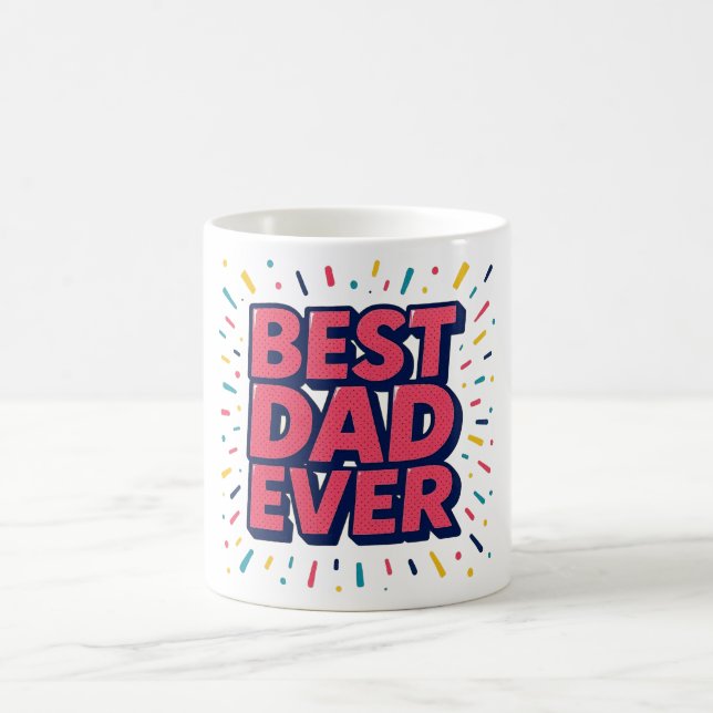 Tasse Meilleur Papa Ever. (Centre)