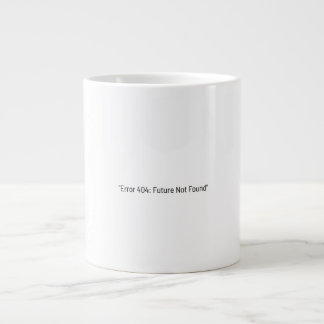 Tasse minimaliste drôle Erreur 404 Avenir Introuva