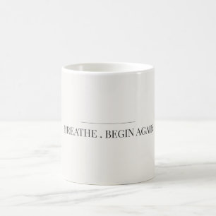 Tasse minimaliste Respirez Recommencez Calme Esthé