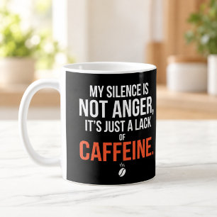 Tasse Mon Silence Est Juste un Manque de Caféine