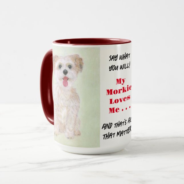 Tasse Morkie Dis Tout Ce Que Tu Voudras Grand Mug (Devant gauche)