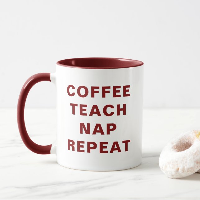 Tasse motivante combinée Café, Enseigner, Sieste,  (Avec donut)