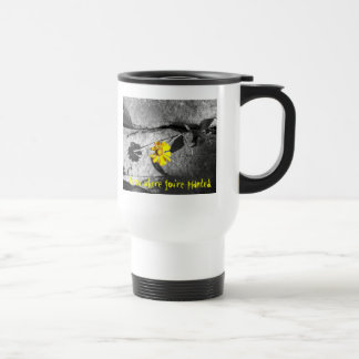 Tasse motivante "Pousse où tu es planté"