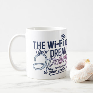 Tasse Motivante Wi-Fi Dreams | Tasse Inspirante