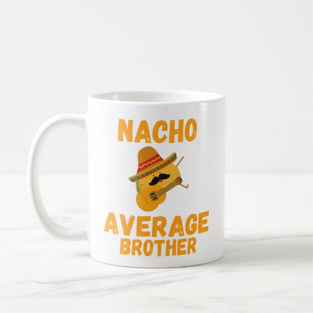 Tasse Nacho Frère Moyen, Cadeau Drôle de Frère, (Gauche)