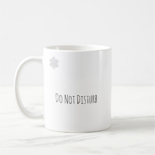 Tasse Ne Pas Déranger, Café Drôle pour Introverti