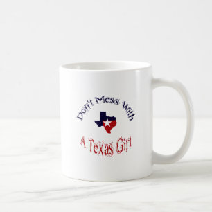 Tasse Ne T'amuse Pas Avec Une Fille Du Texas