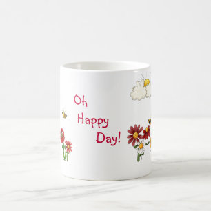 Tasse Oh jour heureux