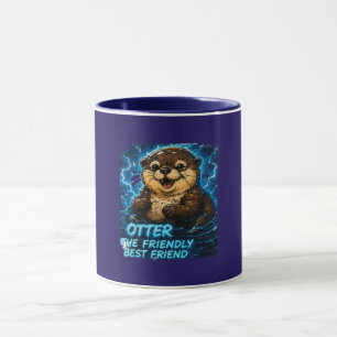 Tasse Otter the Friendly Best Friend