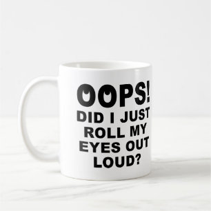 Tasse ou Gobelet Drôle "Rouler Mes Yeux à Haute Vo