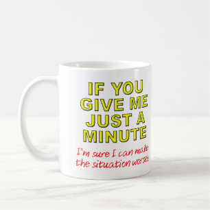 Tasse ou Tasse de Voyage Drôle "Empirer les Choses