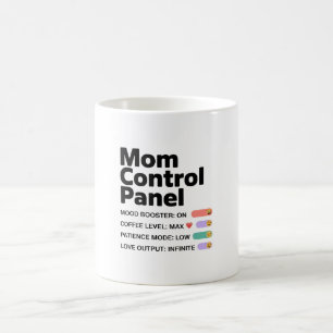 Tasse Panneau de Contrôle Maman   Café drôle de Fê