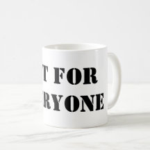 Tasse Pas Pour Tout le Monde | Coupe de Café à Cit