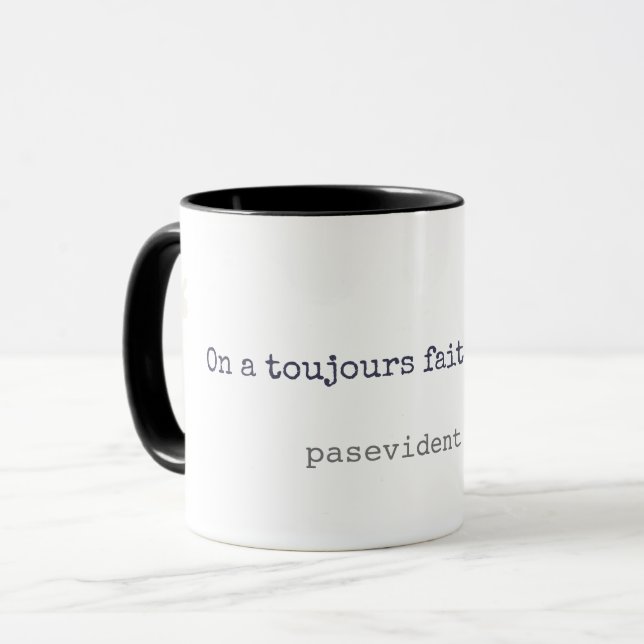 Tasse Pasevident.be - On a toujours fait comme ça (Devant gauche)