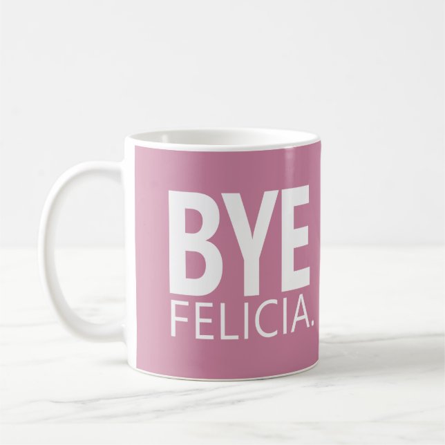 TASSE PERSONNALISABLE BYE FELICIA (Gauche)