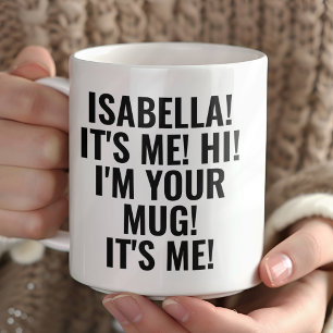 Tasse personnalisée C'est moi, salut, je suis votr