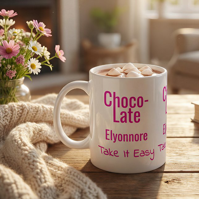 Tasse personnalisée Choco-Late Take It Easy (Créateur téléchargé)