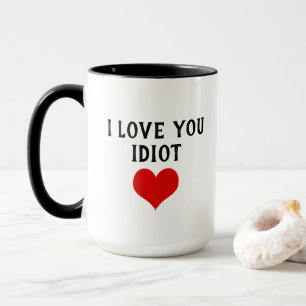 Tasse personnalisée drôle 'Je t'aime idiot' et cœu