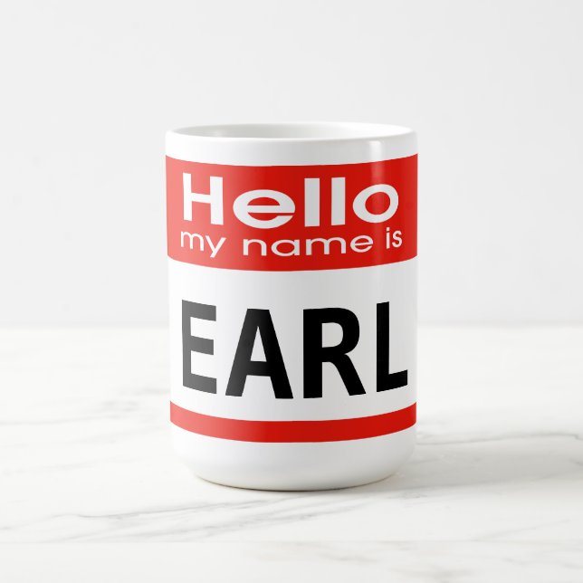 Tasse personnalisée Mon nom est Earl (Centre)