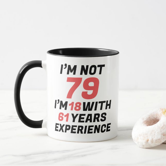 Tasse personnalisée pour un 79e anniversaire humor (Avec donut)
