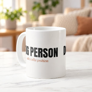 Tasse Personne Chien Avec un Problème de Café