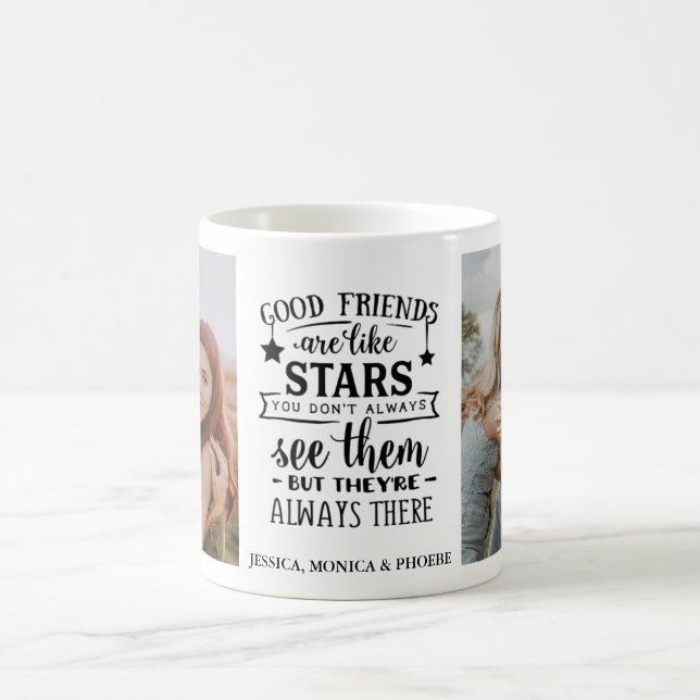 Tasse photo "Les bons amis sont comme des étoiles" (Centre)