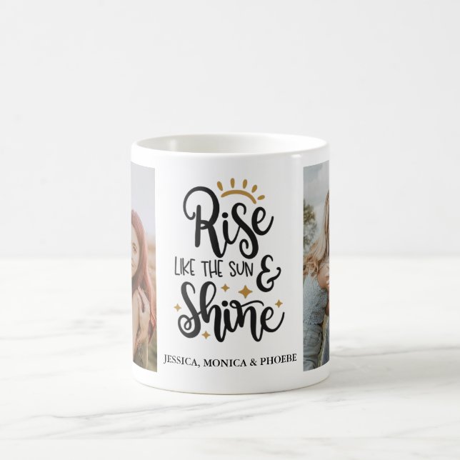 Tasse photo "Lever comme le Soleil et Briller" (Centre)