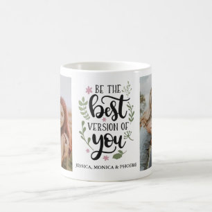 Tasse photo "Soyez la meilleure version de vous-mê