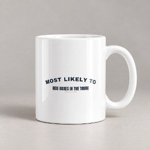Tasse « Plus susceptible de cacher des boîtes dans