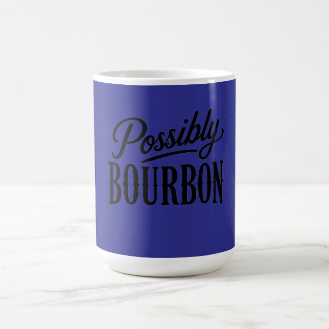 Tasse Possiblement Bourbon 15 oz (Centre)