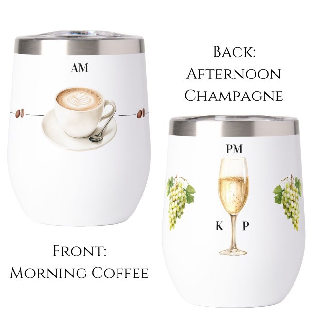 Tasse pour café du matin et champagne du soir (Morning Coffee Afternoon Champagne Wine Tumbler)