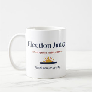 Tasse pour juge électoral, Merci de servir
