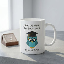 Tasse pour les diplômés Lève-toi et brille Vous av