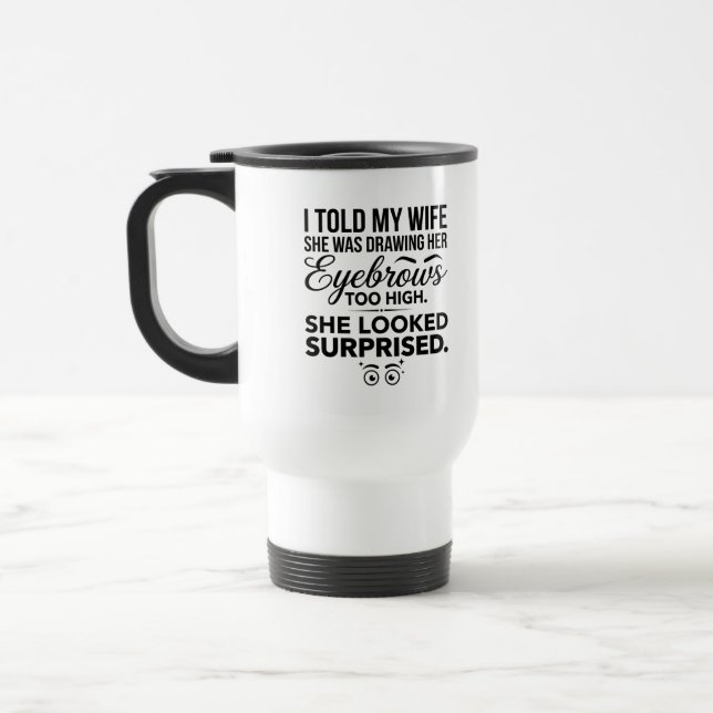 Tasse pour navetteur 15 oz Citation de blagues de  (Gauche)