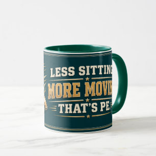 Tasse pour professeur d'EPS Moins assis, plus de m
