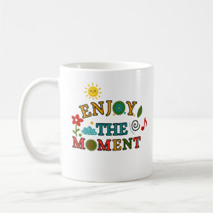 Tasse Profitez du Moment - Tasse de Café Citation