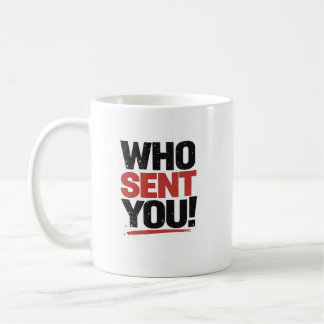 Tasse Qui Vous A Envoyé !