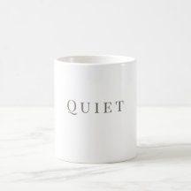 Tasse Quiet – Conception de typographie minimale