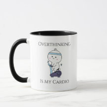 Tasse « Réfléchir Excessivement Est Mon Cardio »