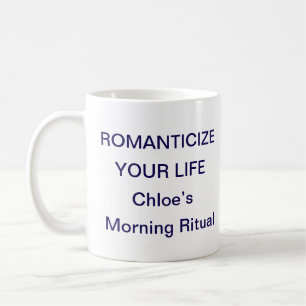 Tasse « Romantisez Votre Vie » – Rituel Quotidien 