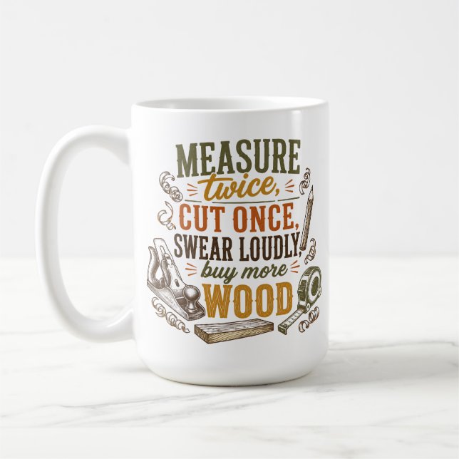 Tasse rustique avec citation drôle de menuiserie (Gauche)