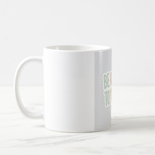 Tasse Soyez Gentil Avec Vous-Même - Soin de Santé  (Gauche)