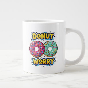Tasse Spéciale Jumbo Donut Worry