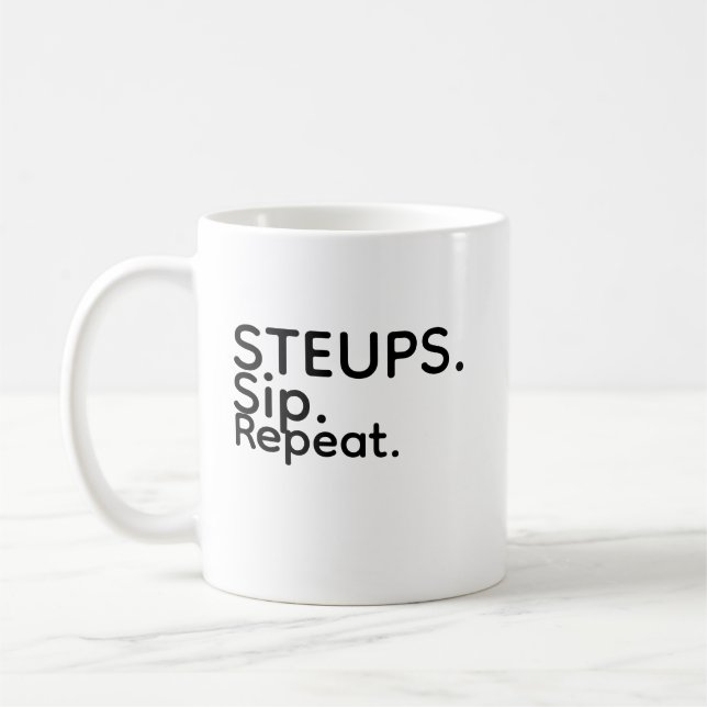 Tasse Steups Sip Repeat (Gauche)