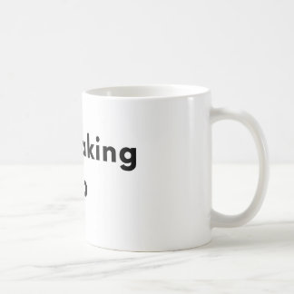Tasse Still Waking Up Minimal Typography