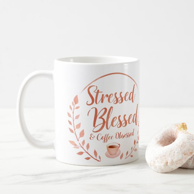 Tasse Stressed, Blessed & Coffee Obsessed  (Avec donut)
