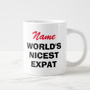 Tasse Taille jumbo grande et drôle de l'Expat le plus ge