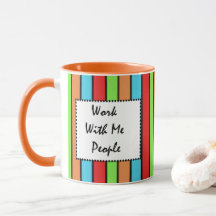 Tasse : Travaillez avec moi